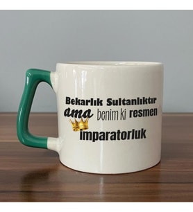 Bekarlık Sultanlıktır Ama Baskılı Yeşil Kulplu D Kupa