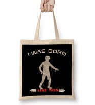 Funny I Was Born Like This Mummy Halloween Bez Çanta Uzun Saplı