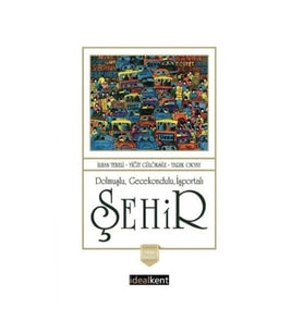 Dolmuşlu Gecekondulu İşportalı Şehir