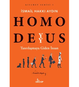 Homo Deyyus;Tanrılaşmaya Giden İnsan