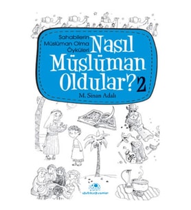 Nasıl Müslüman Oldular 2