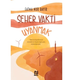 Seher Vakti Uyanmak