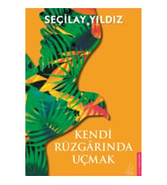 Kendi Rüzgarında Uçmak