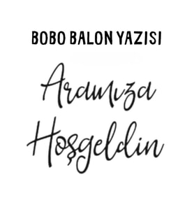 Bobo Balon Yazısı – Renkli Transfer Folyo Yazı Aramıza Hoşgeldin - Siyah