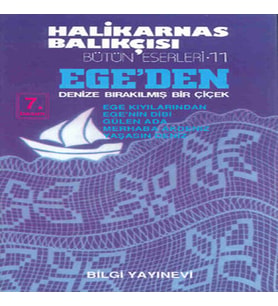 Ege’den Denize Bırakılmış Bir Çiçek