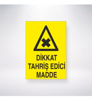Dikkat Tahriş Edici Madde 21x28 Arkası Yapışkanlı Levha
