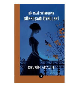 Gökkuşağı Öyküleri - Bir Mavi İspinozdan