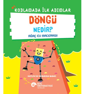 Kodlamada İlk Adımlar Döngü Nedir? Ağaç Ev Macerası!