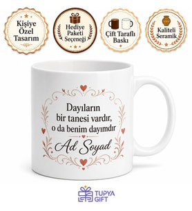 Dayıların Bir Tanesi Yazılı Kişiye Özel Kahve Kupası Hediye Bardak