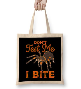 Sarcastic Don t Test Me I Bite Funny Spider Pun Bez Çanta Uzun Saplı