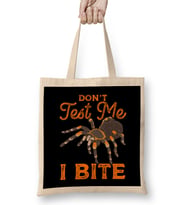 Sarcastic Don t Test Me I Bite Funny Spider Pun Bez Çanta Uzun Saplı