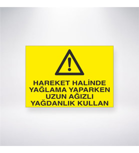 Hareket Halinde Yağlama Yaparken Uzun Ağızlı Yağdanlık Kullan 21x28 Arkası Yapışkanlı Levha