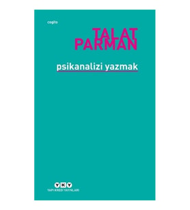 Psikanalizi Yazmak