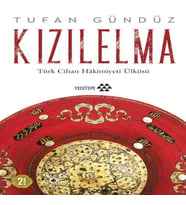Kızılelma - Türk Cihan Hakimiyeti Ülküsü