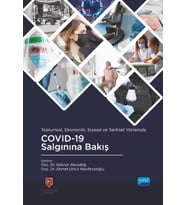 Toplumsal, Ekonomik, Siyasal ve Tarihsel Yönleriyle COVID-19 Salgınına Bakış