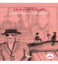 Hayaller ve Sokaklar