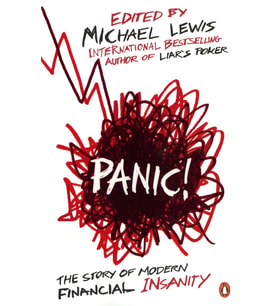 Panic!: The Story Of Modern Financial Insanity
