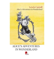 Alice’s Adventures in Wonderland