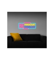 BE AWESOME TODAY Yazılı Neon Tabela