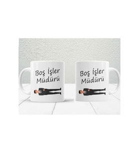 Boş Işler Müdürü Baskılı Kupa Bardak