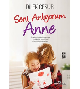 Seni Anlıyorum Anne