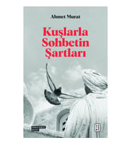 Kuşlarla Sohbetin Şartları