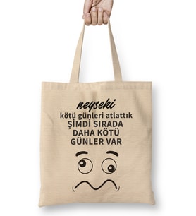 Komik Söz Şimdi Sırada Daha Kötü Günler Var Bez Çanta Uzun Saplı