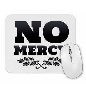 No Mercy Mouse Pad.jpg