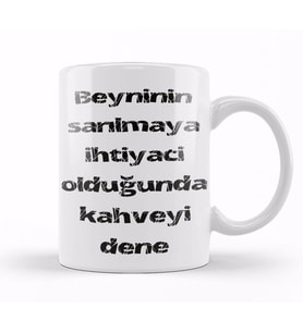 Komik Söz ihtiyacın Olduğunda Kahveyi Dene Kupa Bardak Porselen