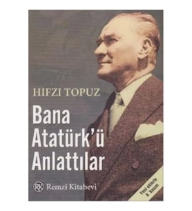Bana Atatürk'ü Anlattılar