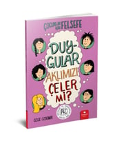 Duygular Aklımızı Çeler mi? - Çocuklar İçin Felsefe