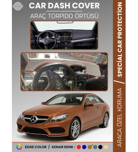 MERCEDES E CLASS COUPE C207 (2009-2017) Torpido Örtüsü Premium Torpido Koruma Özel Kesim UV Koruma