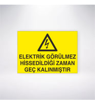 Elektrik Görülmez Hissedildiği Zaman Geç Kalınmıştır