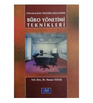 Toplam Kalite Yönetimi Çerçevesinde Büro Yönetimi Teknikleri