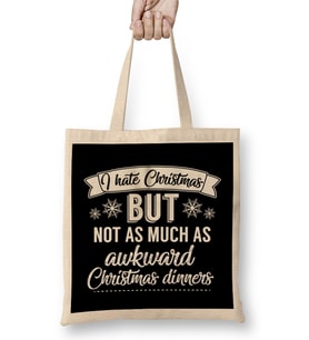 I Hate Christmas But Not As Much As Awkward Christmas Dinners Bez Çanta Uzun Saplı