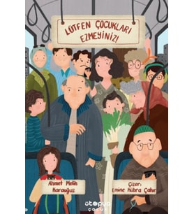 Lütfen Çocukları Ezmeyiniz!