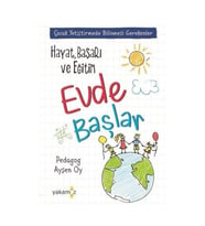 Hayat, Başarı Ve Eğitim Evde Başlar