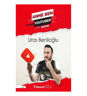 Anne Ben Youtuber Oldum