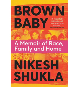 Brown Baby: A Memoir Of Race, Family And Home