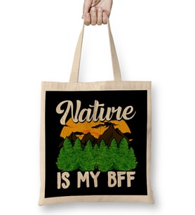 Nature Is My BFF Cute Outdoors Campers & Hikers Bez Çanta Uzun Saplı