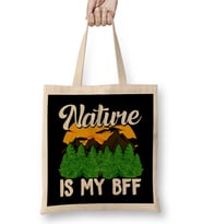 Nature Is My BFF Cute Outdoors Campers & Hikers Bez Çanta Uzun Saplı