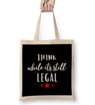 Think While it's Still Legal Bez Çanta Uzun Saplı