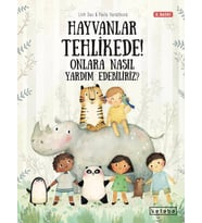 Hayvanlar Tehlikede! Onlara Nasıl Yardım Edebiliriz?