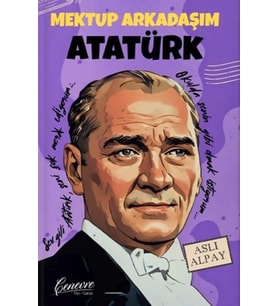 Mektup Arkadaşım Atatürk