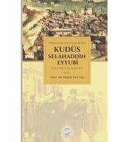 OSMANLININ SON CİHAN PROJESİ KUDÜS SELÂHADDİN EYYUBÎ KÜLLİYE-İ İSLÂMİYESİ