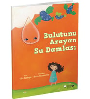 Meraklı Gezginler-Bulutunu Arayan Su Damlası