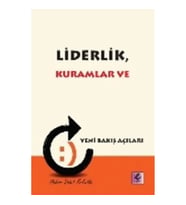 Liderlik, Kuramlar ve Yeni Bakış Açıları