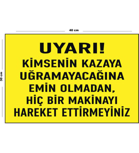Metal Uyarı Kimsenin Kazaya Uğramayacağına Emin Olmadan Hiçbir Makine 30 cm x 40 cm A3 Büyüklüğünde