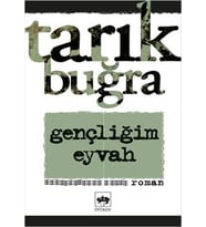GENÇLİĞİM EYVAH - TARIK BUĞRA - ÖTÜKEN YAYINEVİ