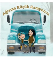 Ağlama Küçük Kamyoncu